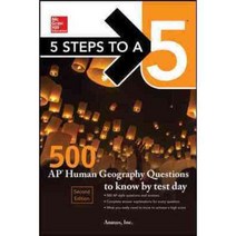 5 Steps to A 5: 500 Ap Human Geography Questions to Know by Test Day, McGraw-Hill