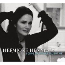 Hermione Hennessy - Songs My Father Taught Me 유럽수입반, 1CD