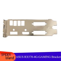 RX570 배플 비디오 카드 ASUS 4G GAMING 그래픽 RX 브래킷, 상세내용표시, 한개옵션0