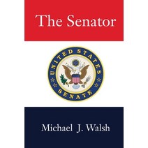 (영문도서) The Senator Paperback, Independently Published, English, 9781730748547