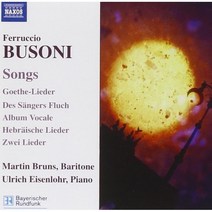 [CD] Martin Bruns / Ulrich Eisenlohr 부조니: 가곡집 (Busoni : Songs) : 괴테 리트ㆍ가수의 기쁨ㆍ히브리 리트 외