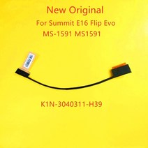 노트북 부품 수리 원래 lcd LVDS EDP 케이블 Msi 서미트 E16 플립 Evo MS1591 K1N3040311H39