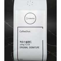 시유 / 커피샷 하우스블렌드 오리지날 시그니쳐 500g, 분쇄도 홀빈, 에스프레소용(강배전)