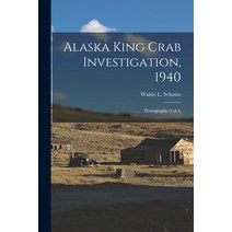 (영문도서) Alaska King Crab Investigation 1940: Photographs (3 of 4) Paperback, Hassell Street Press, English, 9781015260160