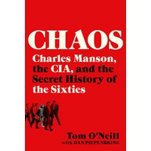 Chaos: Charles Manson the Cia and the Secret History of the Sixties Paperback, Back Bay Books