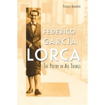 (영문도서) Federico García Lorca: The Poetry in All Things Hardcover, Tamesis Books, English, 9781855663541