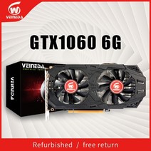 그래픽카드 Veveeda gtx 1060 6gb 192bit gddr5 gpu 비디오 nvidia gefore 게임용 pci-e3.0 964 1050ti 리퍼브, 없음