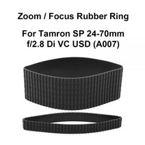 수리 부품 카메라 호환 렌즈 줌 Tamron SP 24-70mm f2.8 Di VC USD (A007) 액세서리 용 고무 링포커스 링 교체, Zoom and Focus Ring