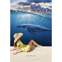 (영문도서) Love Song of the Blue Whale Paperback, Independently Published, English, 9781674915630