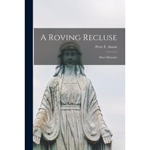 (영문도서) A Roving Recluse: More Memoirs Paperback, Hassell Street Press, English, 9781014246134