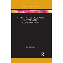 Stress Affluence and Sustainable Consumption Paperback, Routledge, English, 9780367248024
