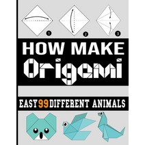how make origami: origami easy 99 different animals /origami book for adult/origami book for kids ea... Paperback, Independently Published, English, 9798578952630