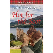 (영문도서) Hot for the Scot Paperback, Independently Published