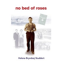 No Bed of Roses Paperback, Sid Harta Publishers, English, 9781925707243