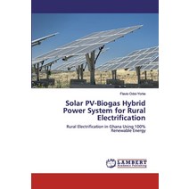 Solar PV-Biogas Hybrid Power System for Rural Electrification Paperback, LAP Lambert Academic Publishing