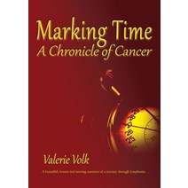 Marking Time; A Chronicle of Cancer Paperback, Immortalise