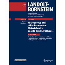 (영문도서) Microporous and Other Framework Materials with Zeolite-Type Structures: Zeolite-Type Crystal ... Hardcover, Springer, English, 9783662542514
