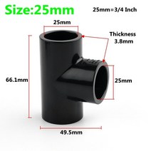 PVC 부속품 배관 자재 플라스틱 수도관 퀵 커넥터 엘보우 90 두꺼운 검정색 UPVC 2 20 개 2025mm 수족관 액세서리 물고기 탱크 조인트 정원 관개 피팅 물 파이프, [03] 20PCS Black, [06] 25mm Tee Ways
