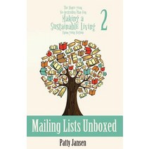 Mailing Lists Unboxed: The Three-Year No-bestseller Plan For Making A Living From Your Fiction Book 2 Paperback, Capricornica Publications