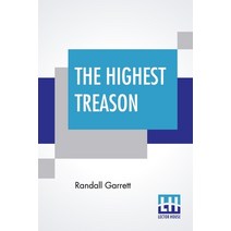 (영문도서) The Highest Treason Paperback, Lector House, English, 9789353442385