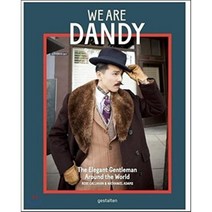We Are Dandy:The Elegant Gentleman Around the World, Die Gestalten Verlag