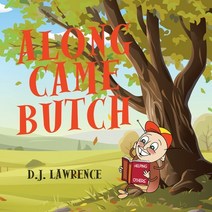 (영문도서) Along Came Butch Paperback, Archway Publishing, English, 9781665734967