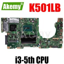 Akemy K501LX 노트북 Asus V505L 테스트 메인 보드 4G RAM i3-5th GTX950M, 01 마더 보드