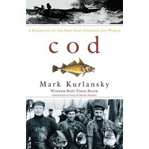 Cod : A Biography of the Fish That Changed the World [Paperback]