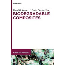 Biodegradable Composites: Materials Manufacturing and Engineering Hardcover, de Gruyter, English, 9783110602036
