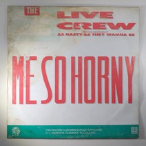 (중고LP)(수입 싱글) 2 LIVE CREW. ME SO HORNY 1989년 발매 (자켓 얼룩. 음반 라벨 스티커 있음. 음반 상태 사용감 있음)