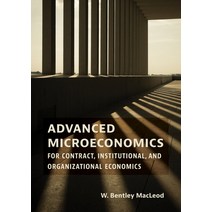 (영문도서) Advanced Microeconomics for Contract Institutional and Organizational Economics Hardcover, MIT Press, English, 9780262046879