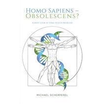 Homo Sapiens - Obsolescens? Paperback, Austin Macauley, English, 9781643783802