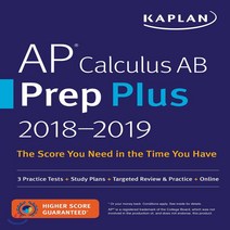 AP Calculus AB Prep Plus 2018-2019: 3 Practice Tests + Study Plans + Targeted Review & Practice + Online Paperback, Kaplan Publishing