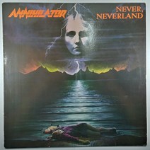 (중고LP)(수입 USA) ANNIHILATOR NEVER NEVERLAND 1990년 발매 (자켓 음반 상태 A 가사지 있음)