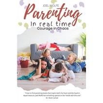 (영문도서) Courage in Chaos: Strength and Hope for Your Adventures in Parenting Paperback, Restored Life Press, English, 9781947088009