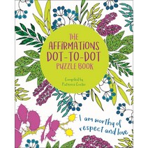 The Affirmations Dot-To-Dot Puzzle Book Paperback, Arcturus Publishing