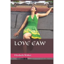Love Eaw Paperback, Independently Published