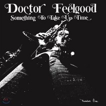 [CD] Doctor Feelgood - Something To Take Up Time