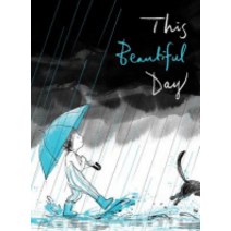 This Beautiful Day : 이수지 작가 이렇게 멋진 날 영문판, Atheneum Books for Young Rea..