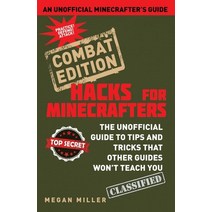 (영문도서) Hacks for Minecrafters: Combat Edition: The Unofficial Guide to Tips and Tricks That Other Gu... Hardcover, Sky Pony, English, 9781634501019
