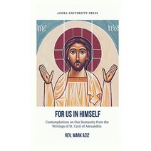 For Us In Himself Paperback, Agora University Press