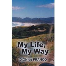 (영문도서) My Life My Way Paperback, Balboa Press Au, English, 9781982297411