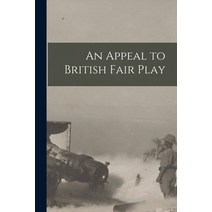(영문도서) An Appeal to British Fair Play Paperback, Legare Street Press, English, 9781014616142