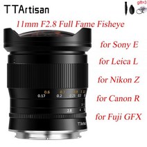 망원렌즈 TTArtisan 11mm F2.8 후지 GFX 용 전체 명성 어안 Sony E Nikon Z 캐논 R EOS Leica L 시그마 루믹스 카메라 A7R3 A7S A63, 01 Fuji GFX Mount, Fuji GFX Mount