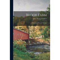 (영문도서) Brook Farm: Historic and Personal Memoirs Paperback, Legare Street Press, English, 9781015104921