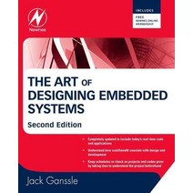 Art of Designing Embedded Systems 2/E, Art of Designing Embedded Sy.., Ganssle(저),Newnes, Newnes