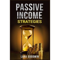 (영문도서) Passive Income Strategies 2022: Profitable Online Business Methods Including Amazon (FBA) D... Paperback, Lara Goodwin, English, 9783986534813