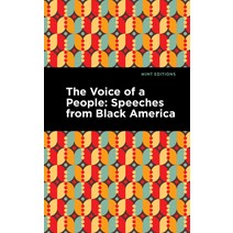 (영문도서) The Voice of a People: Speeches from Black America Paperback, Mint Editions, English, 9781513137056