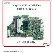 For Dell Inspiron 13 7353 15 7568 Laptop motherboard With I3-6100U Mainboard 14275-1 TFFRC CN-0KN06J, 한개옵션0