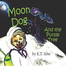 (영문도서) Moon Dog and the Purple Tree Paperback, Independently Published, English, 9798751493639